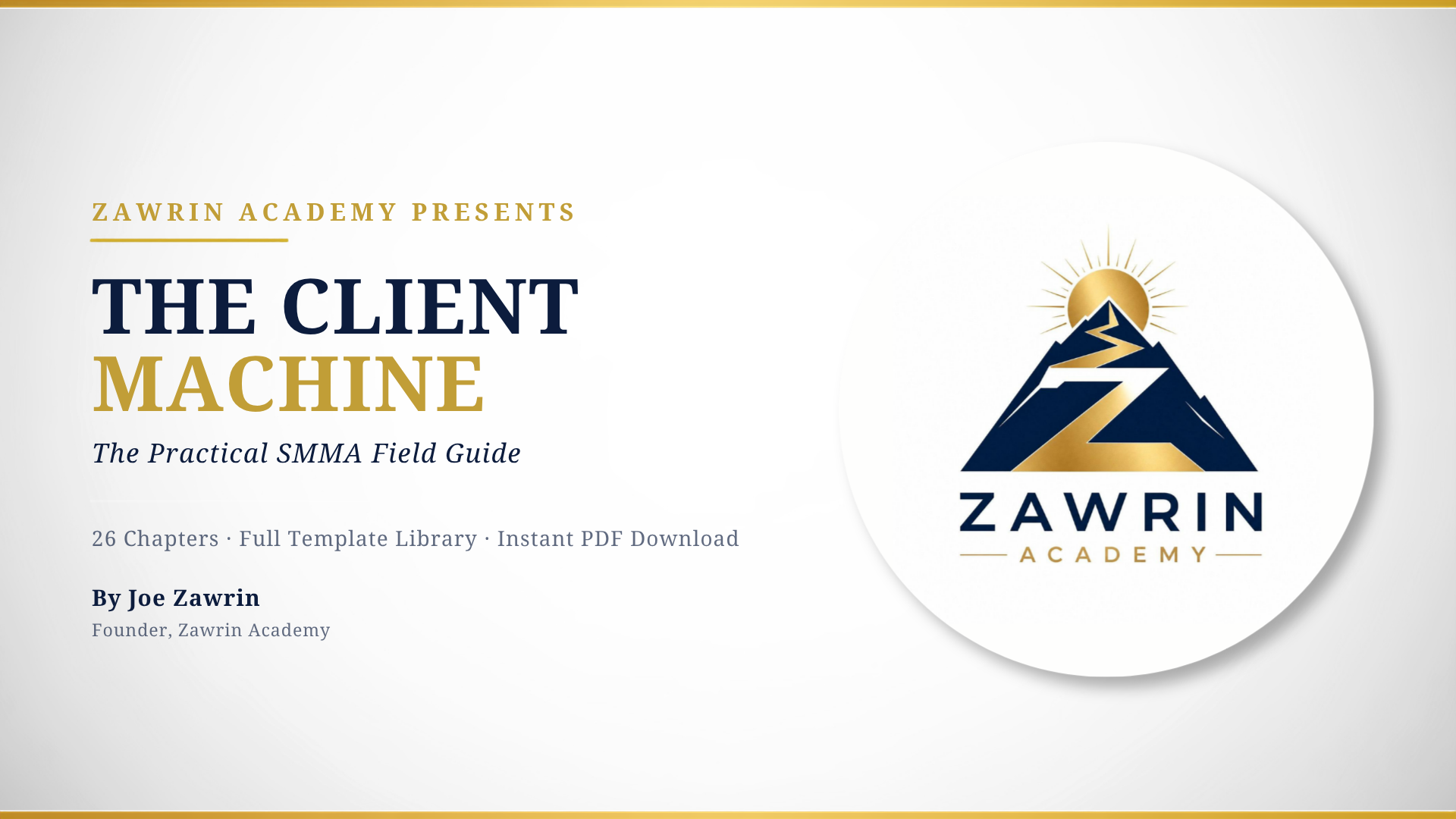 The Client Machine — The Practical SMMA Field Guide