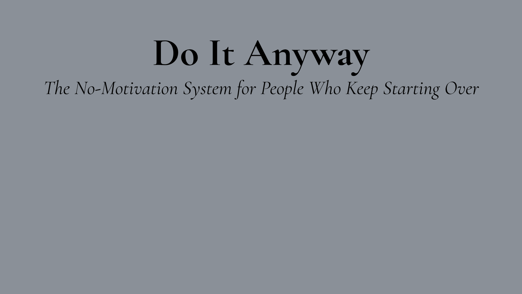 Do It Anyway
