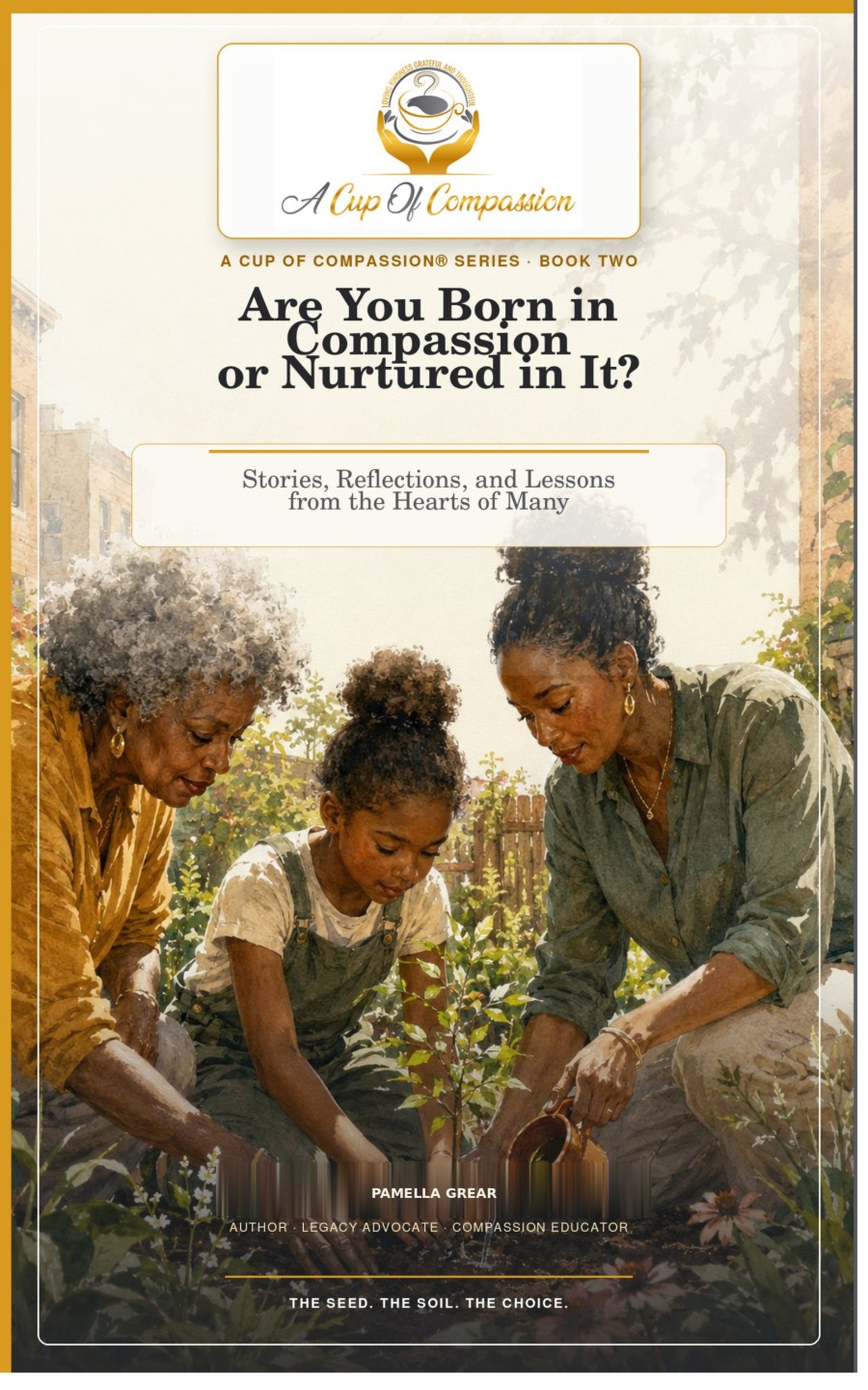 Are You Born in Compassion or Nurtured in It? (Book 2)