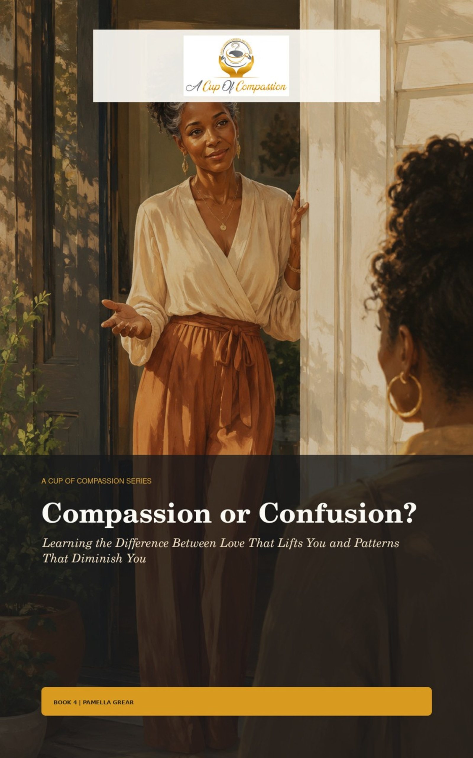 Compassion or Confusion? (Book 4)