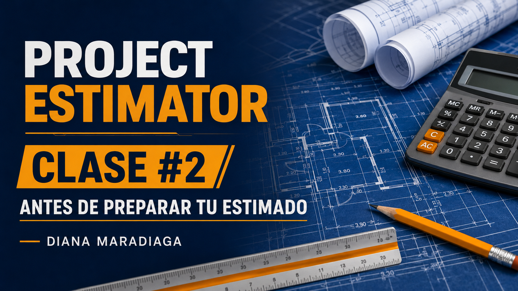 project Estimator-Clase #2 :Antres de preparar tu Estimado