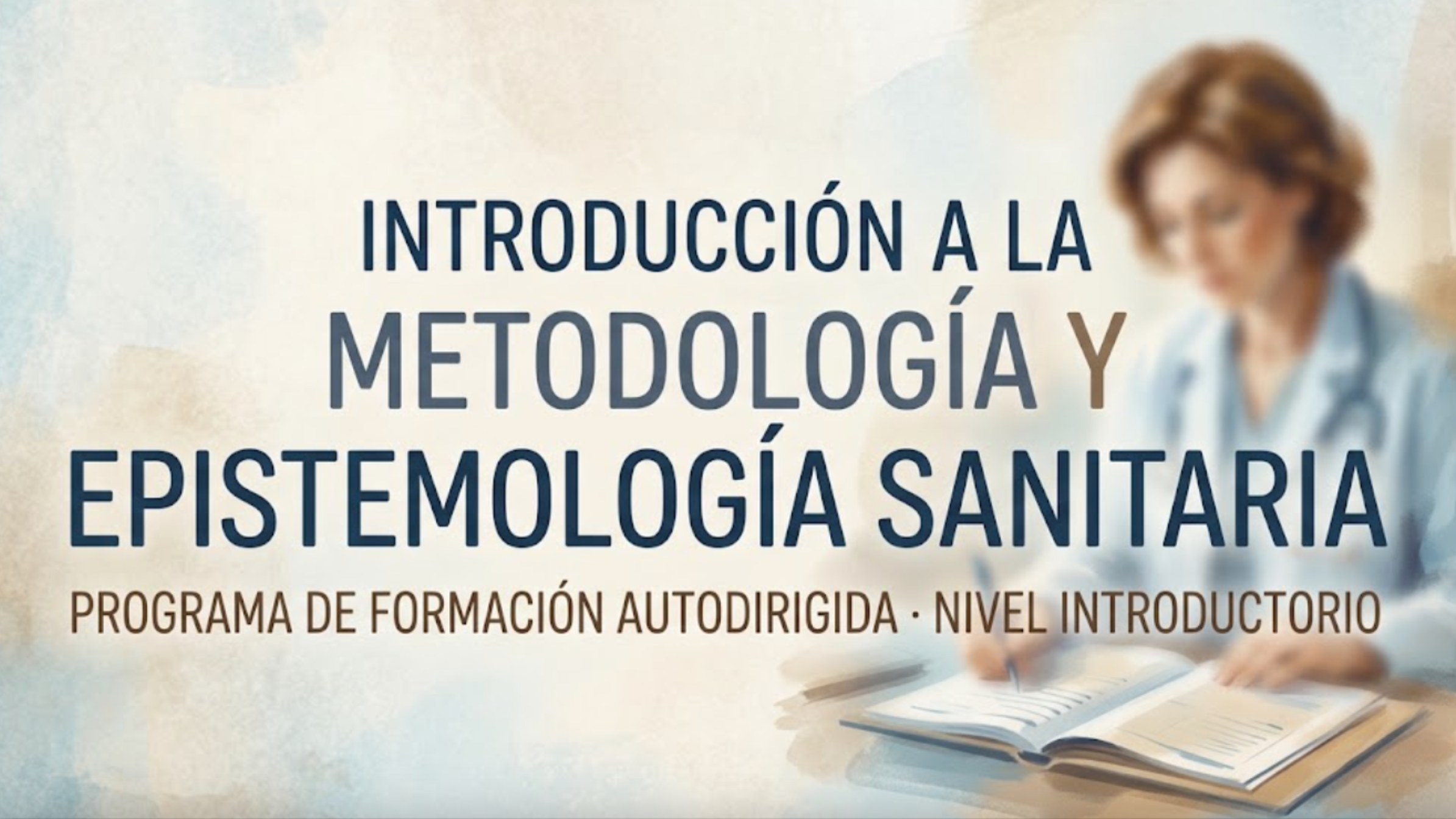 METODOLOGÍA Y EPISTEMOLOGÍA SANITARIA. INTRODUCCIÓN.