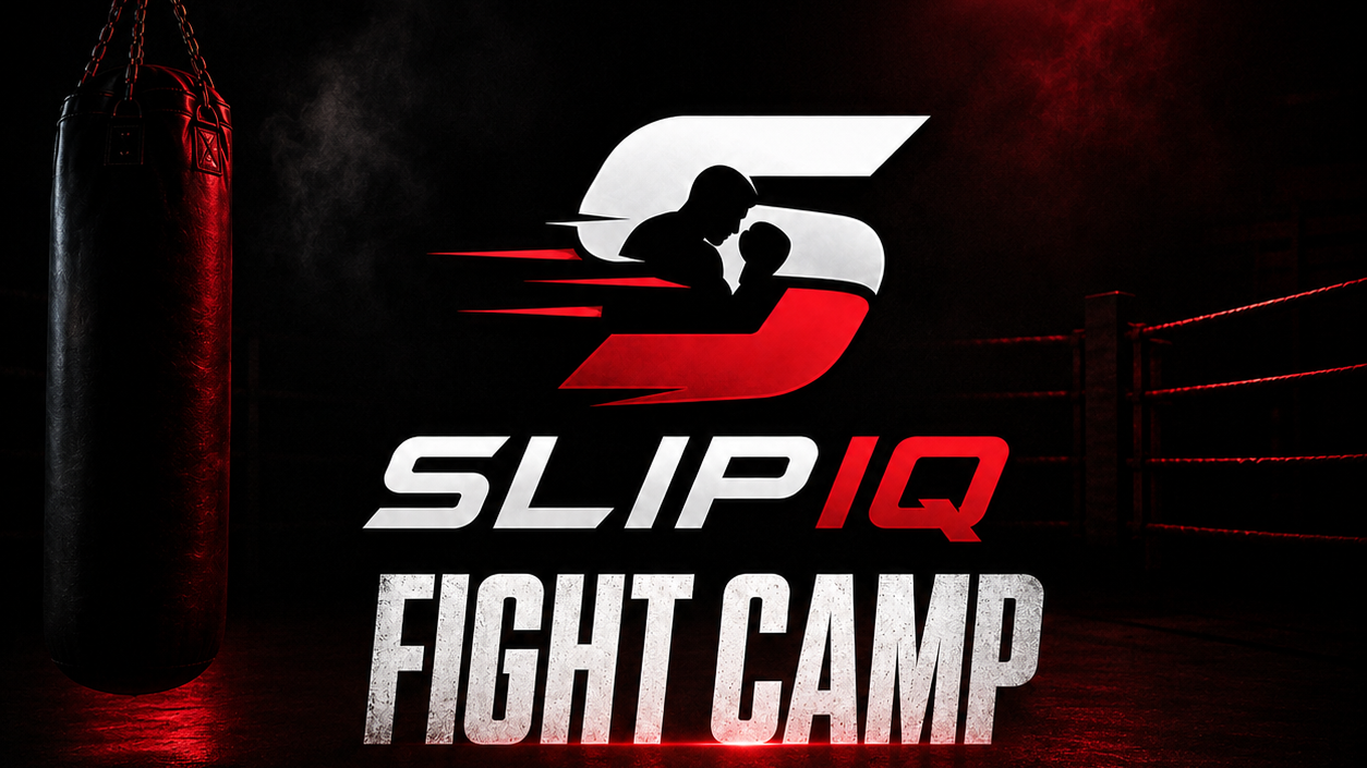 Slip IQ Fight Camp