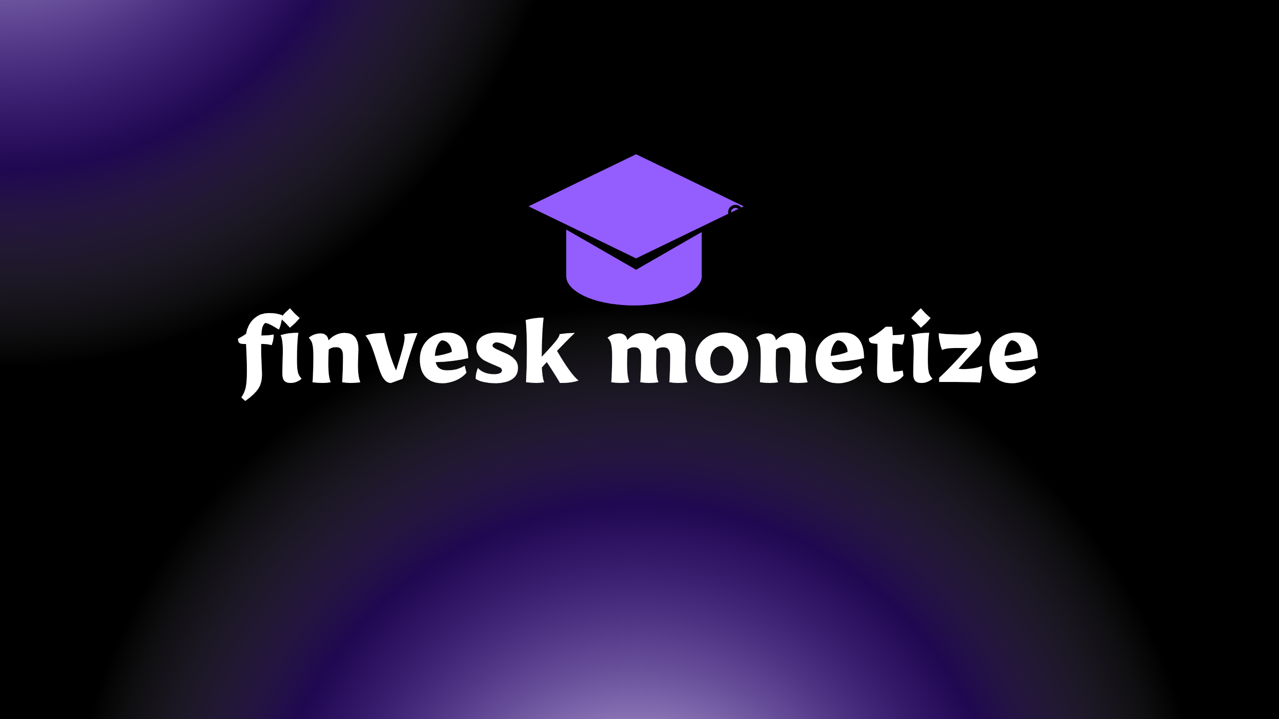 Finvesk monetize