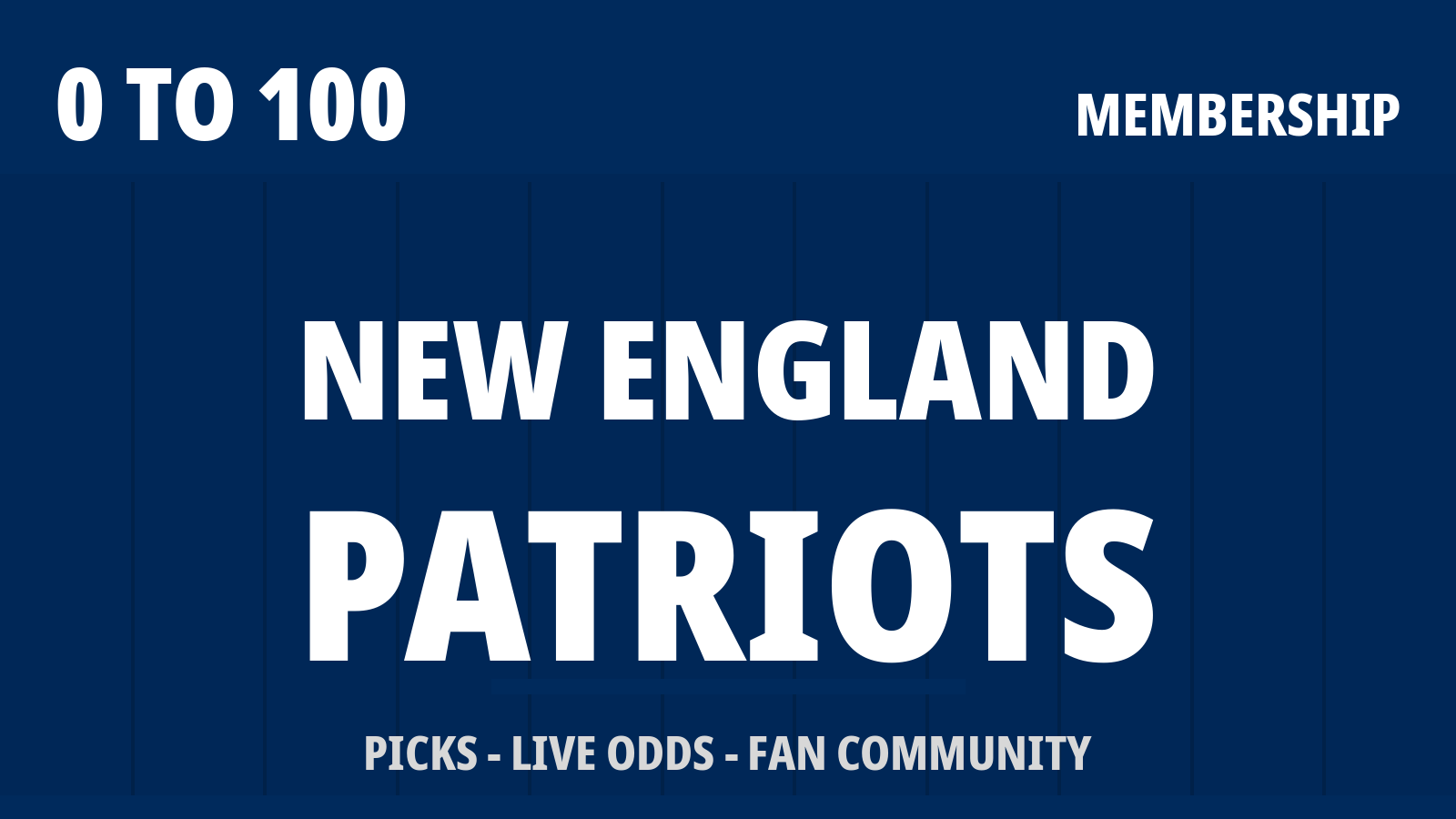 0to100 New England Patriots Membership