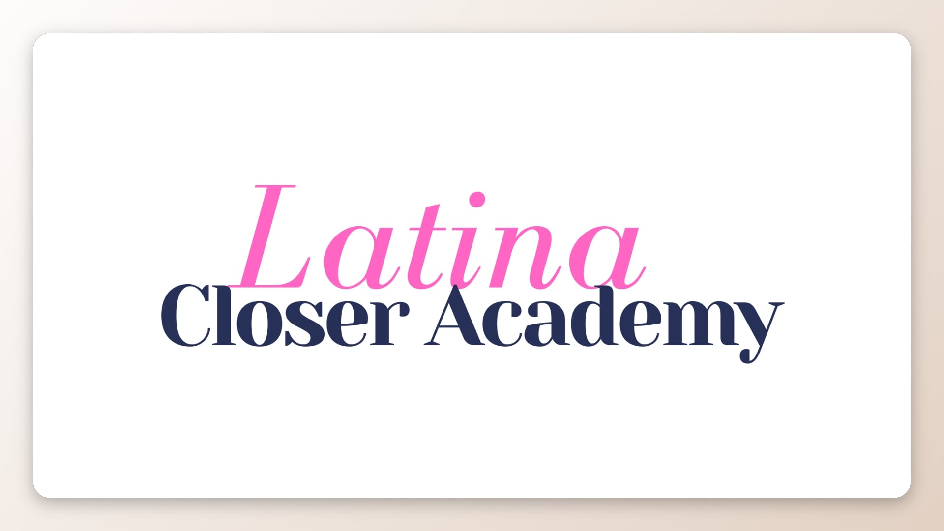 Latina Closing Academy Membership
