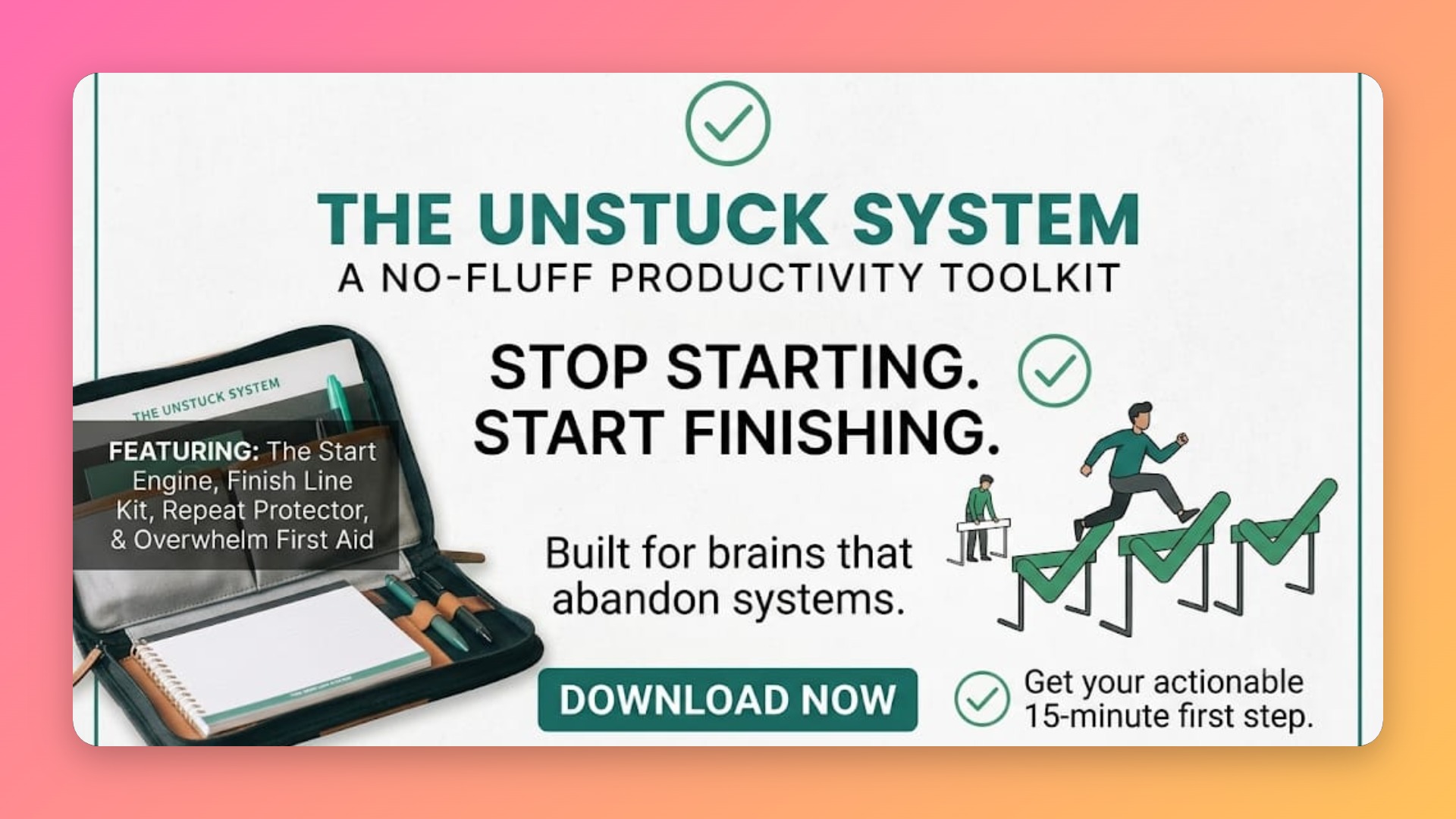 The Unstuck System