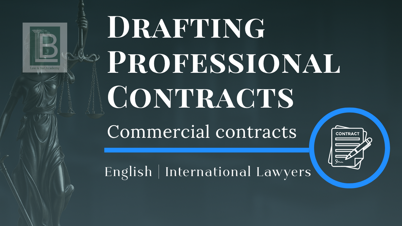 Drafting Professional Contracts – Skills for international Lawyers