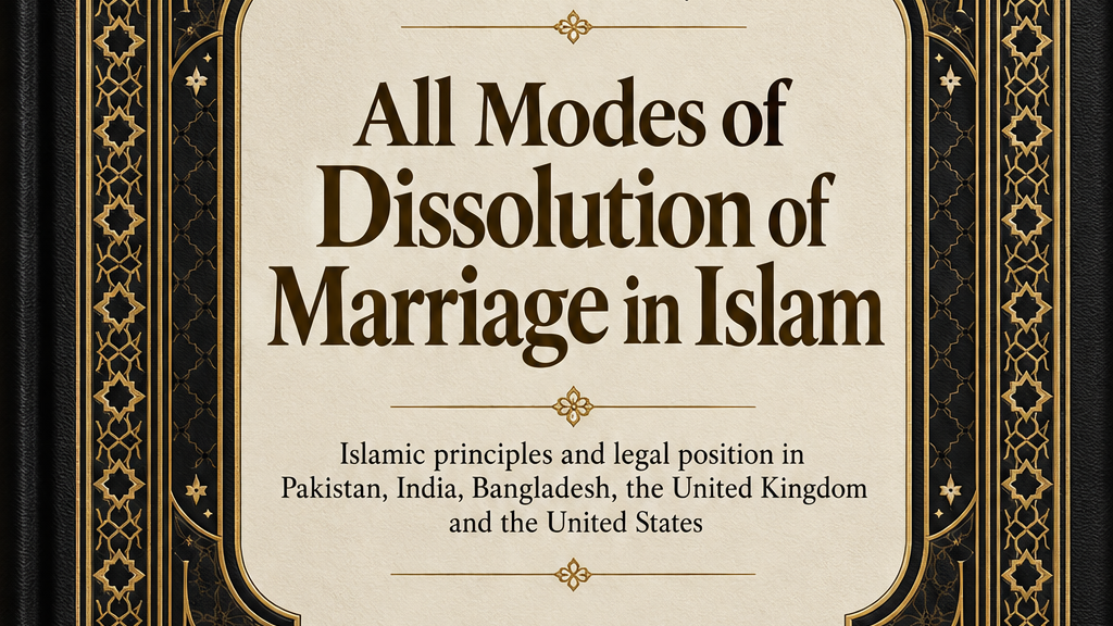 All Modes of Dissolution of Muslim Marriage and Nikah