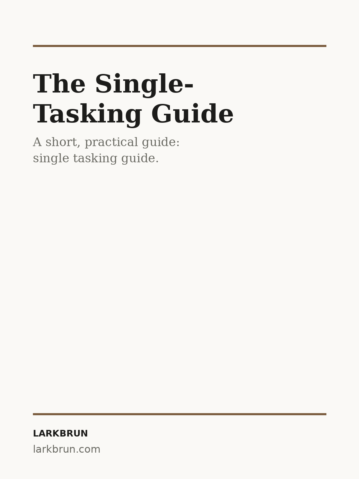 The Single-Tasking Guide