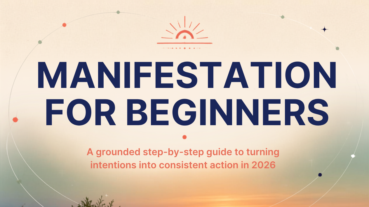 A complete Manifestation for beginners guide 2026