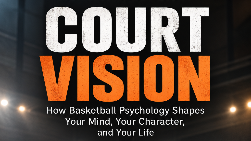 Court Vision: How Psychology in Basketball Shapes Who You Are