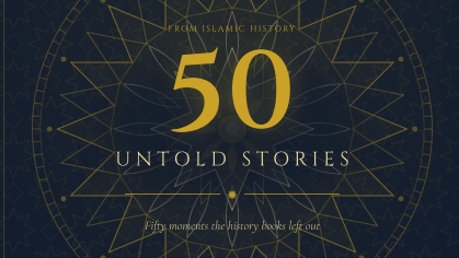 50 Untold Stories from Islamic History