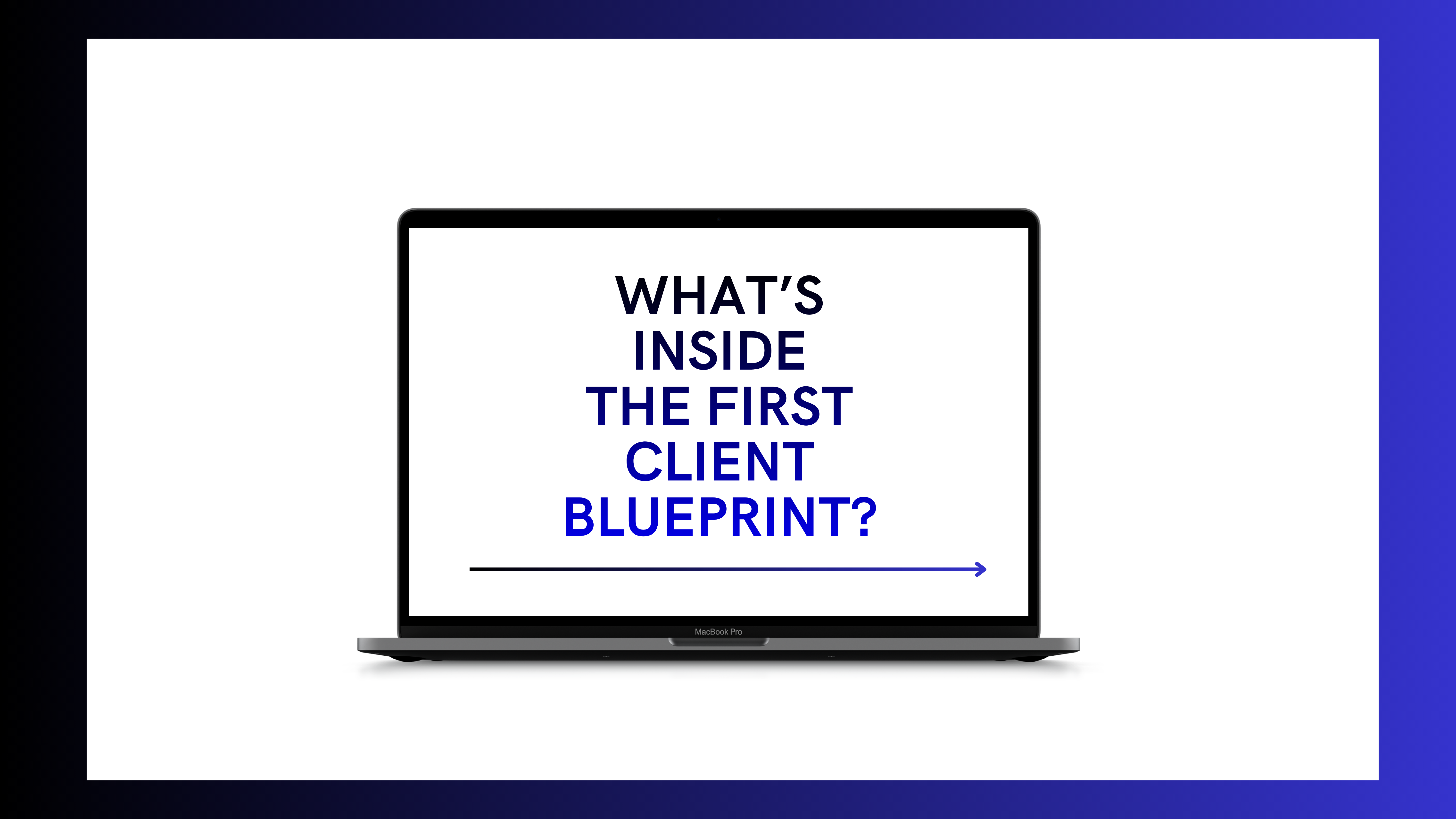 The First Client Blueprint 