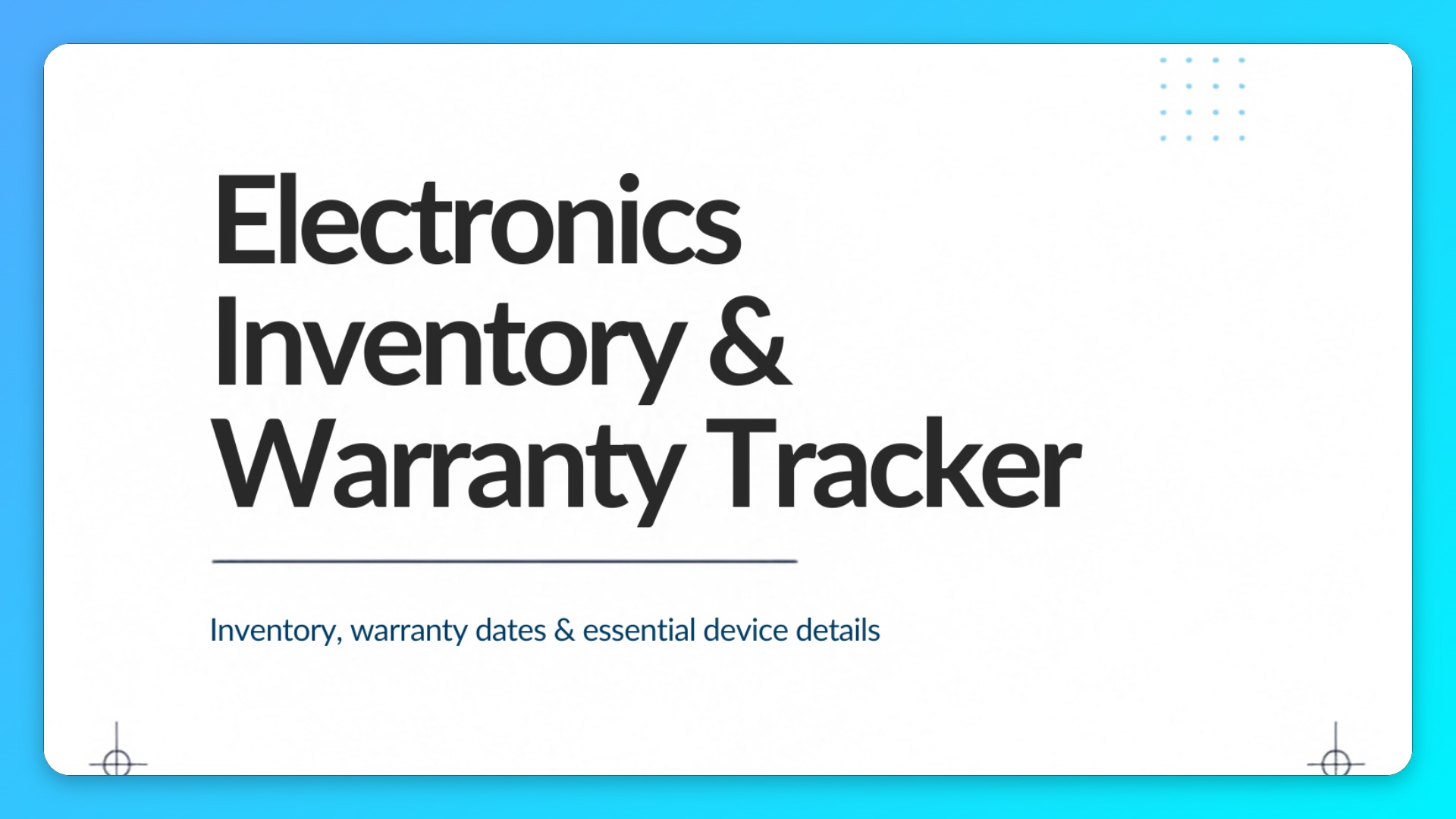 Electronic Inventory & Warranty Tracker for essential devices