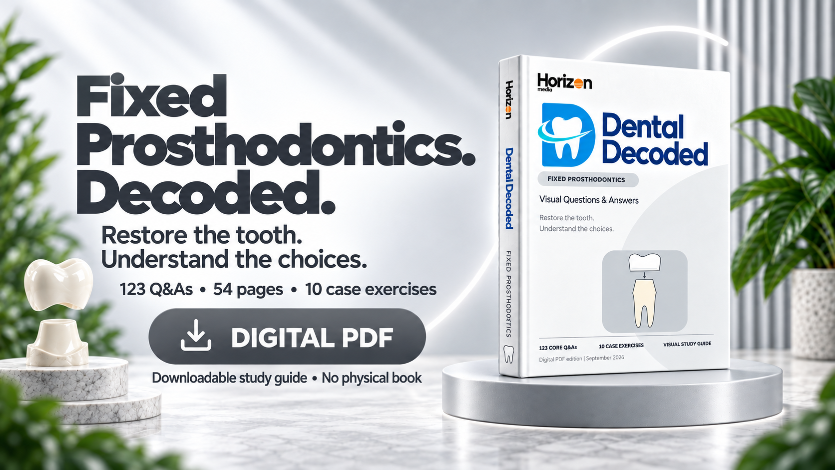 Dental Decoded: Fixed Prosthodontics