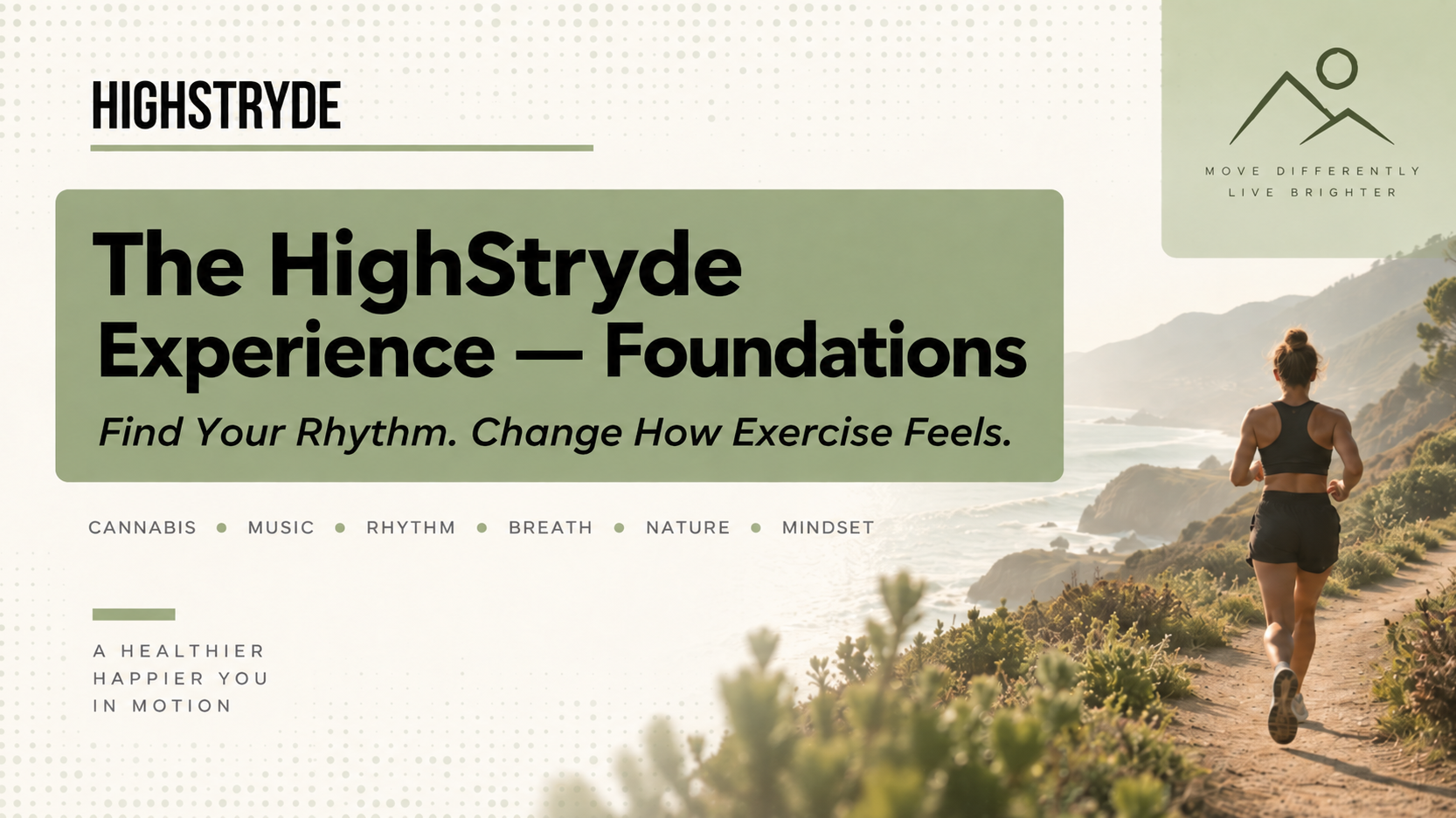 The HighStryde Experience — Foundations