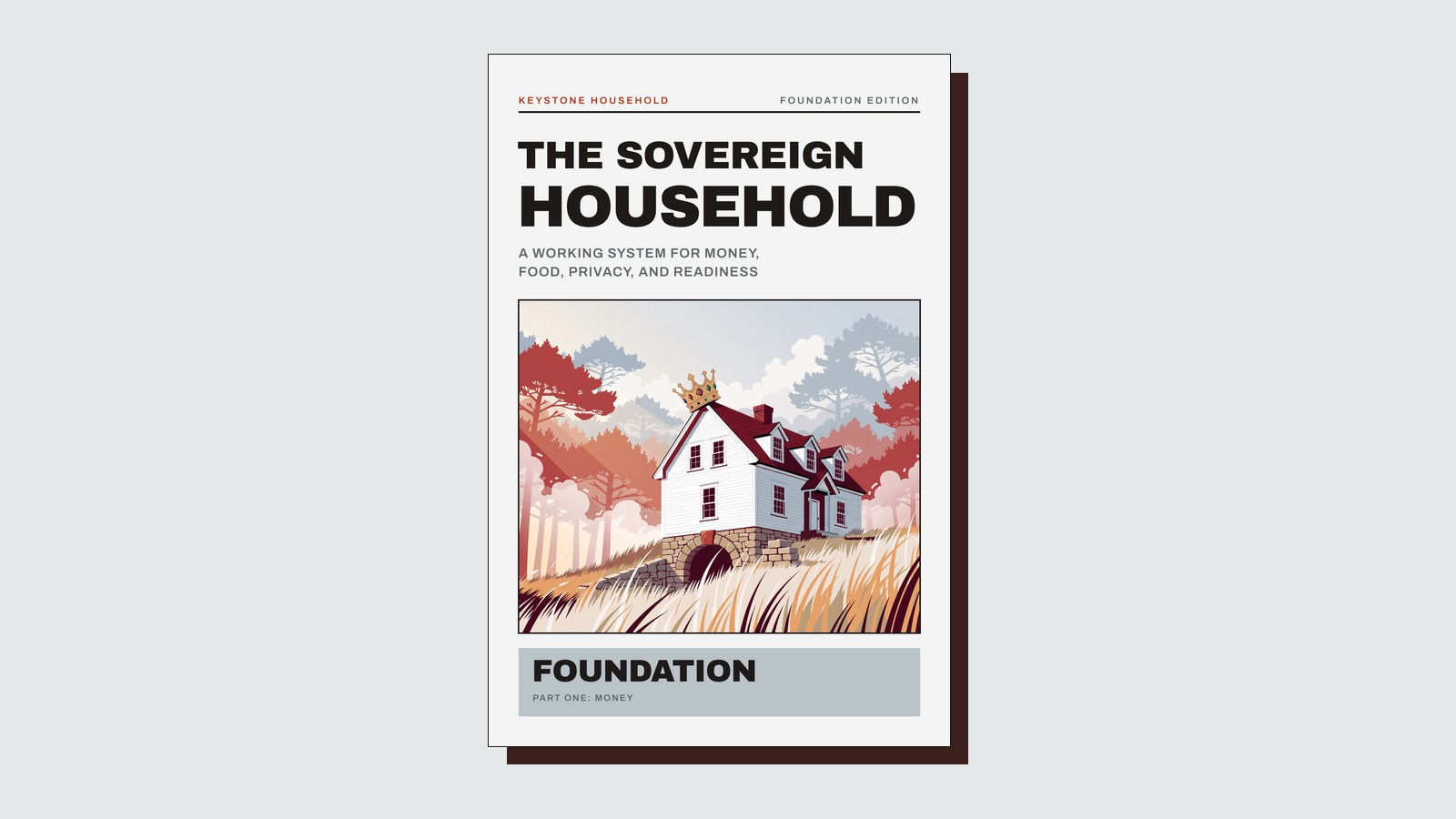 The Sovereign Household, Foundation edition