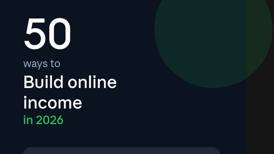 50 Ways to Build Online Income in 2026.