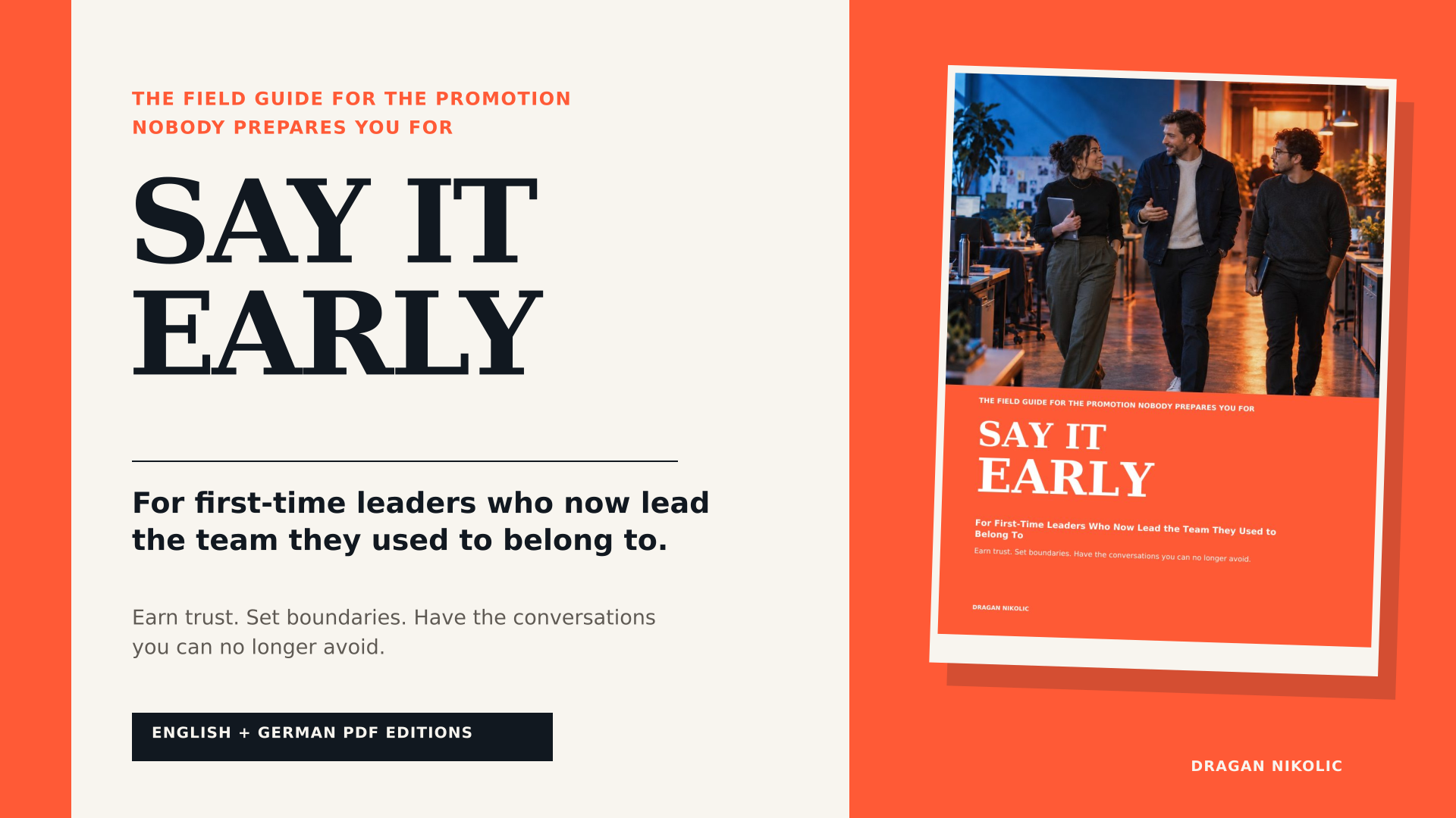 SAY IT EARLY - For First-Time Leaders Now Leading Their Former Peers