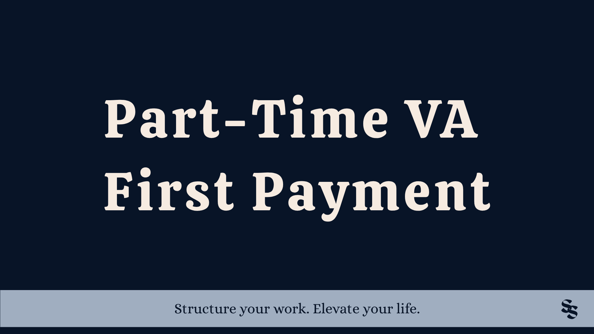 Part-Time VA First Payment