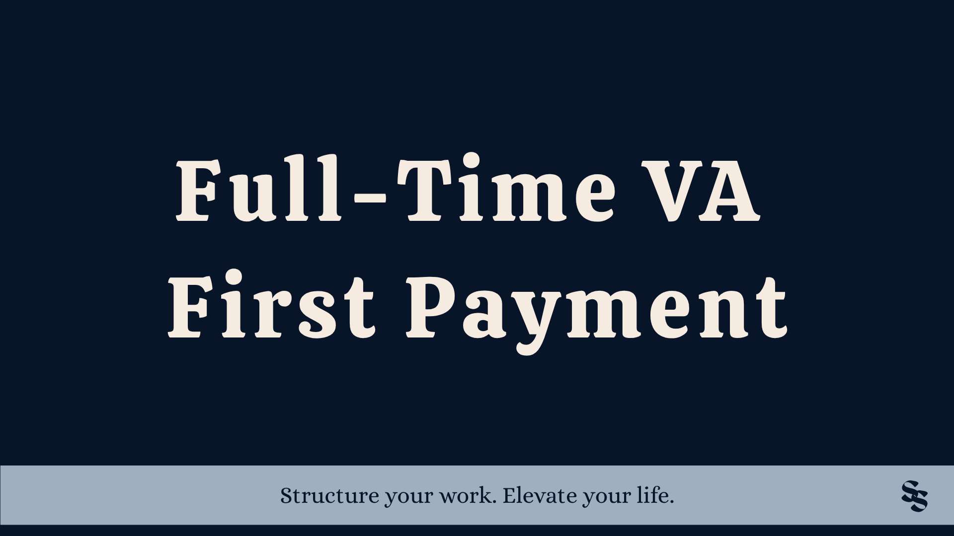 Full-Time VA First Payment