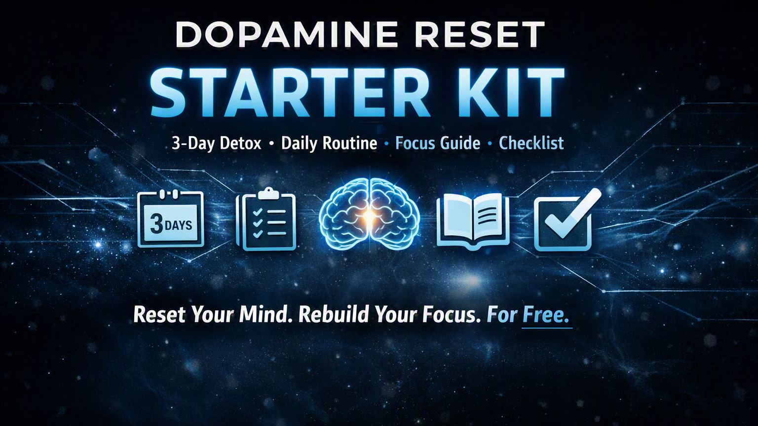 🧠 DOPAMINE RESET STARTER KIT™ (FREE PRODUCT)