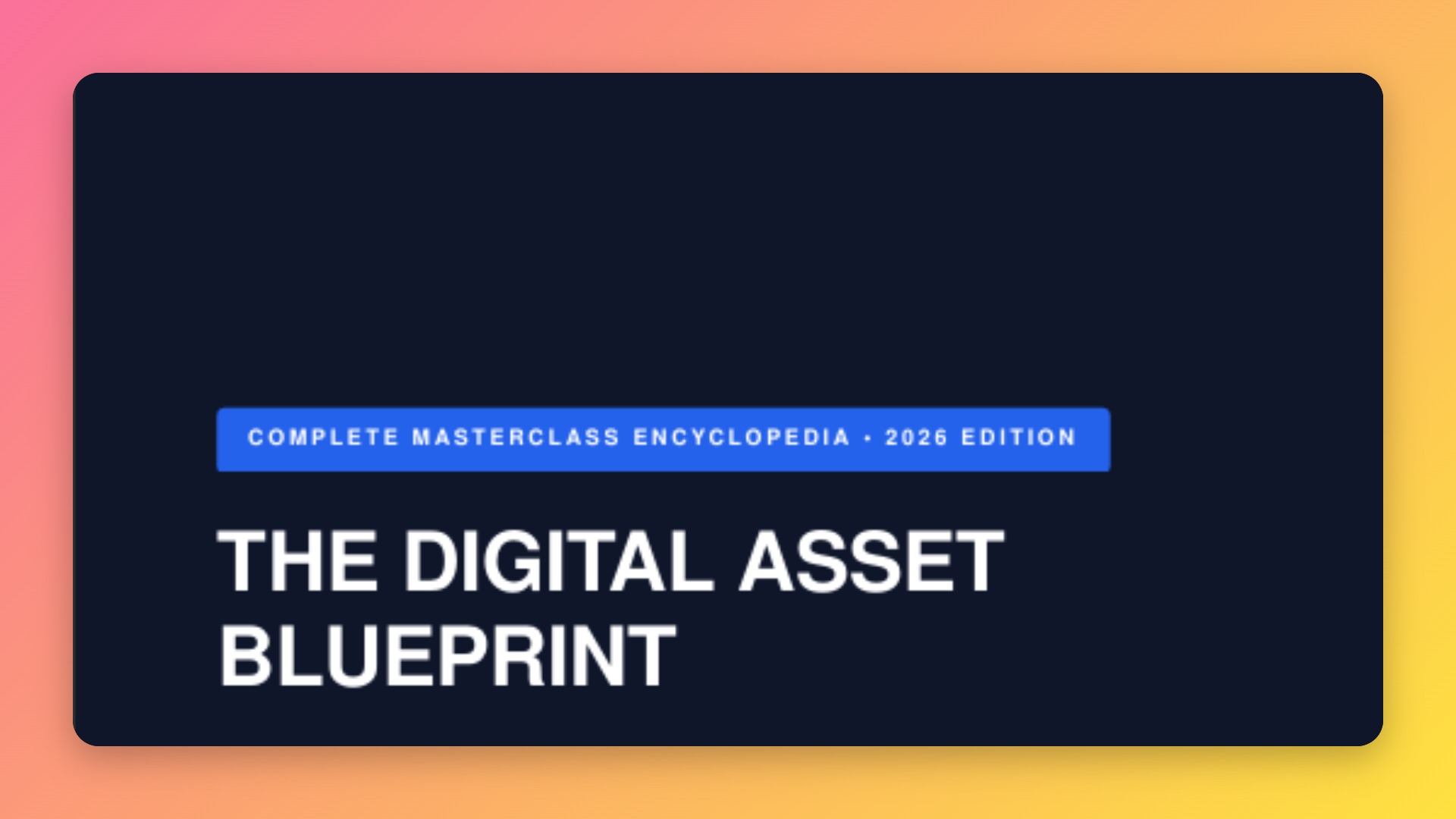 The Digital Asset Blueprint