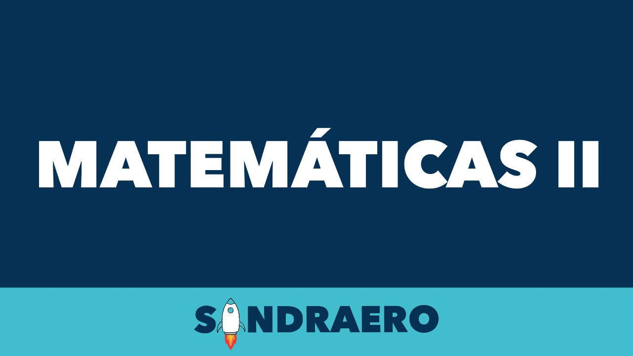SANDRAERO | Matemáticas II EVAU 26/27
