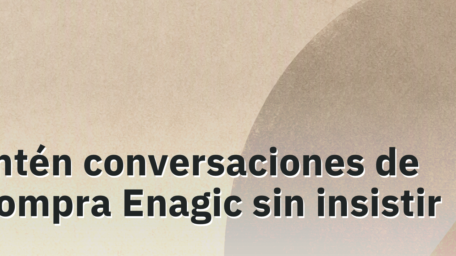 Mantén Conversación De Recompra Enagic Sin Insistir