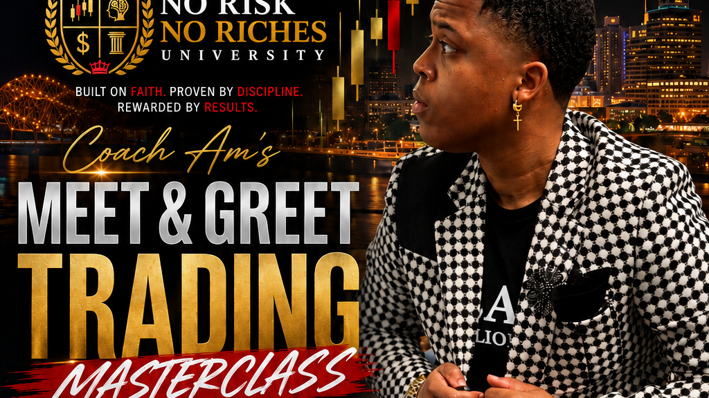 Coach🧠Am’s🔥 Meet & Greet Trading Masterclass — Memphis, TN