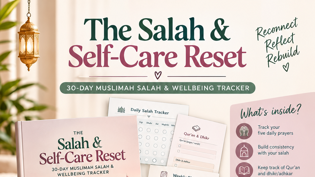 The Salah & Self-Care Reset — 30-Day Muslimah Tracker