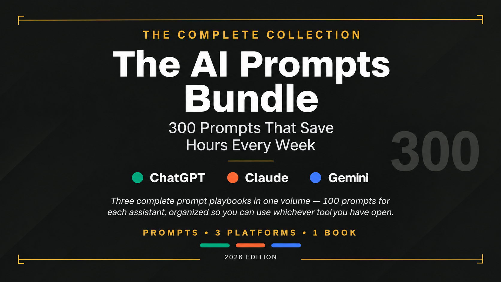 AI Work Master Bundle — 300 Prompts for ChatGPT, Claude & Gemini