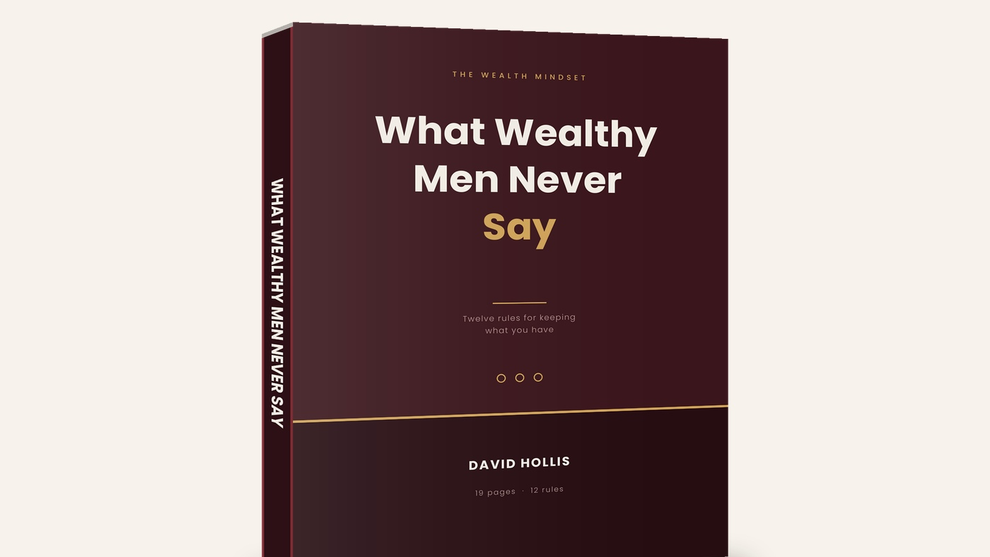 What Wealthy Men Never Say