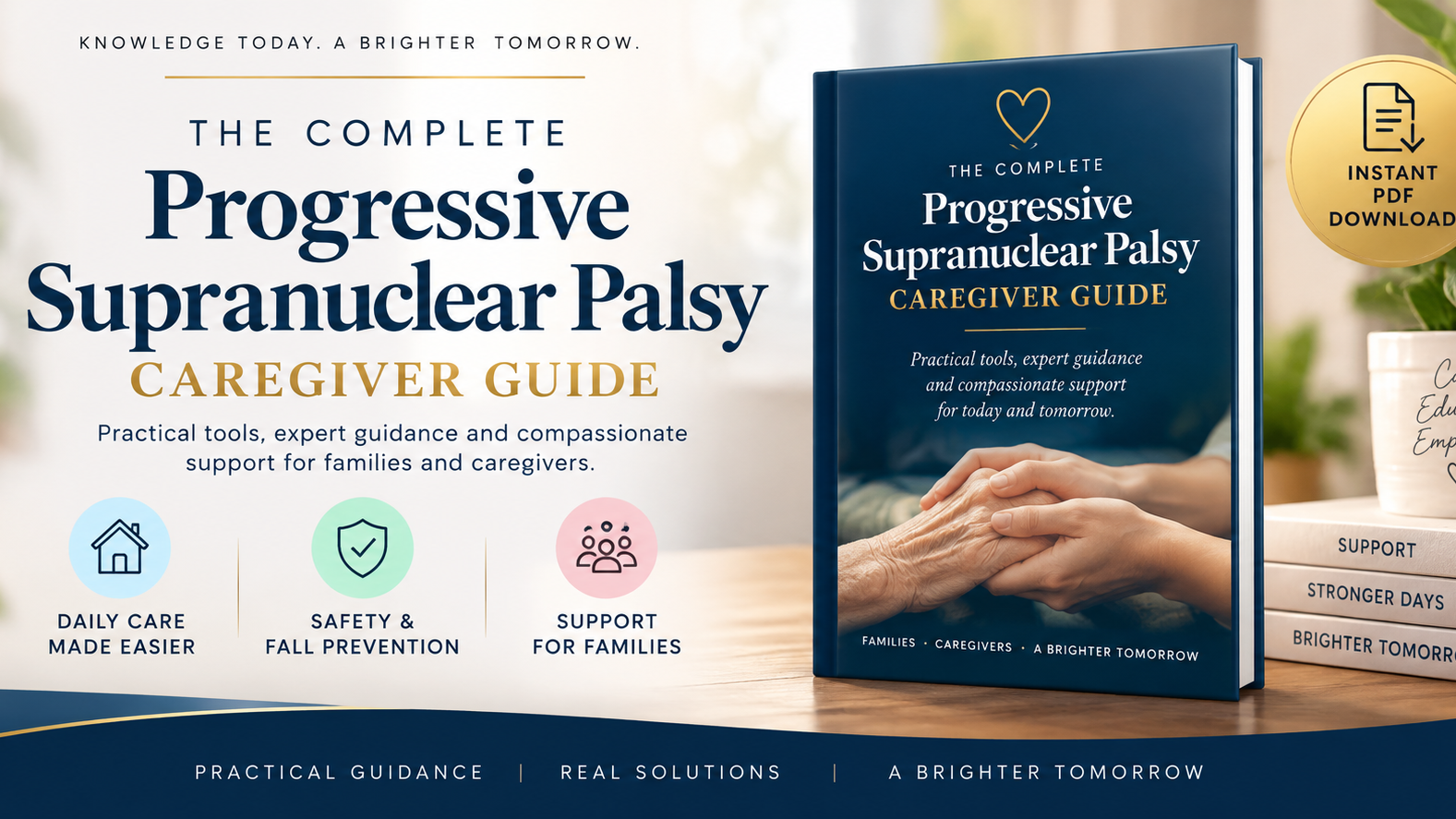 The Complete Progressive Supranuclear Palsy (PSP) Caregiver Guide