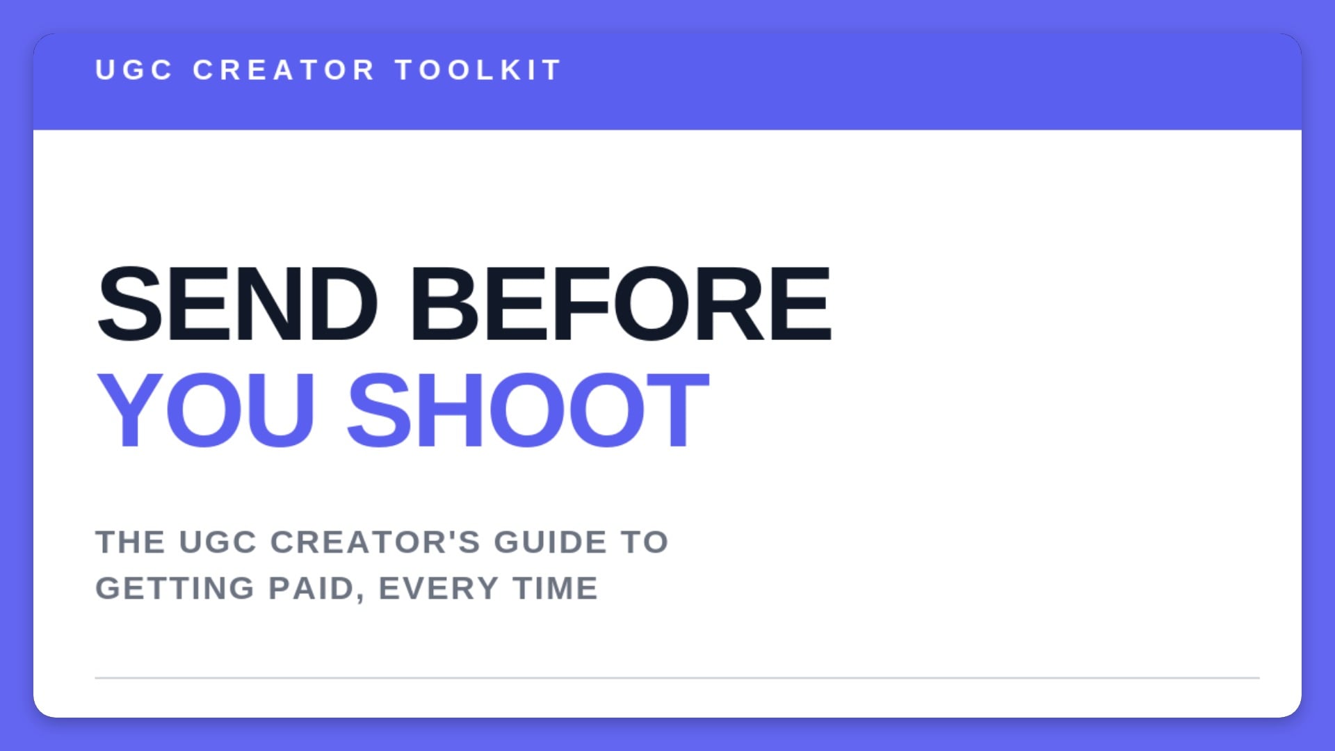 Send Before You Shoot — UGC Brand Deal Contract Guide