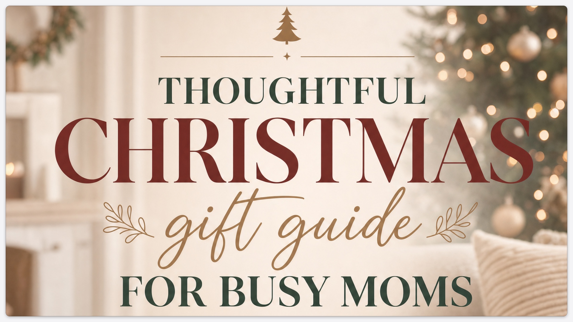 Busy Moms Christmas Gift Guide