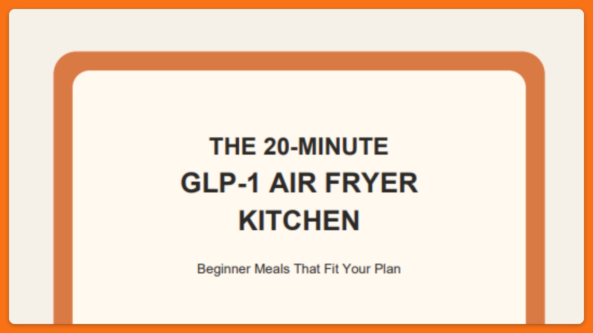 The 20-Minute GLP-1 Air Fryer Kitchen