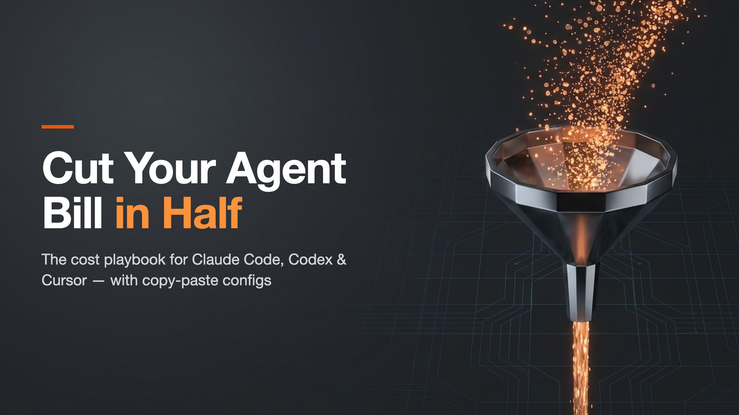 Cut Your Agent Bill in Half
