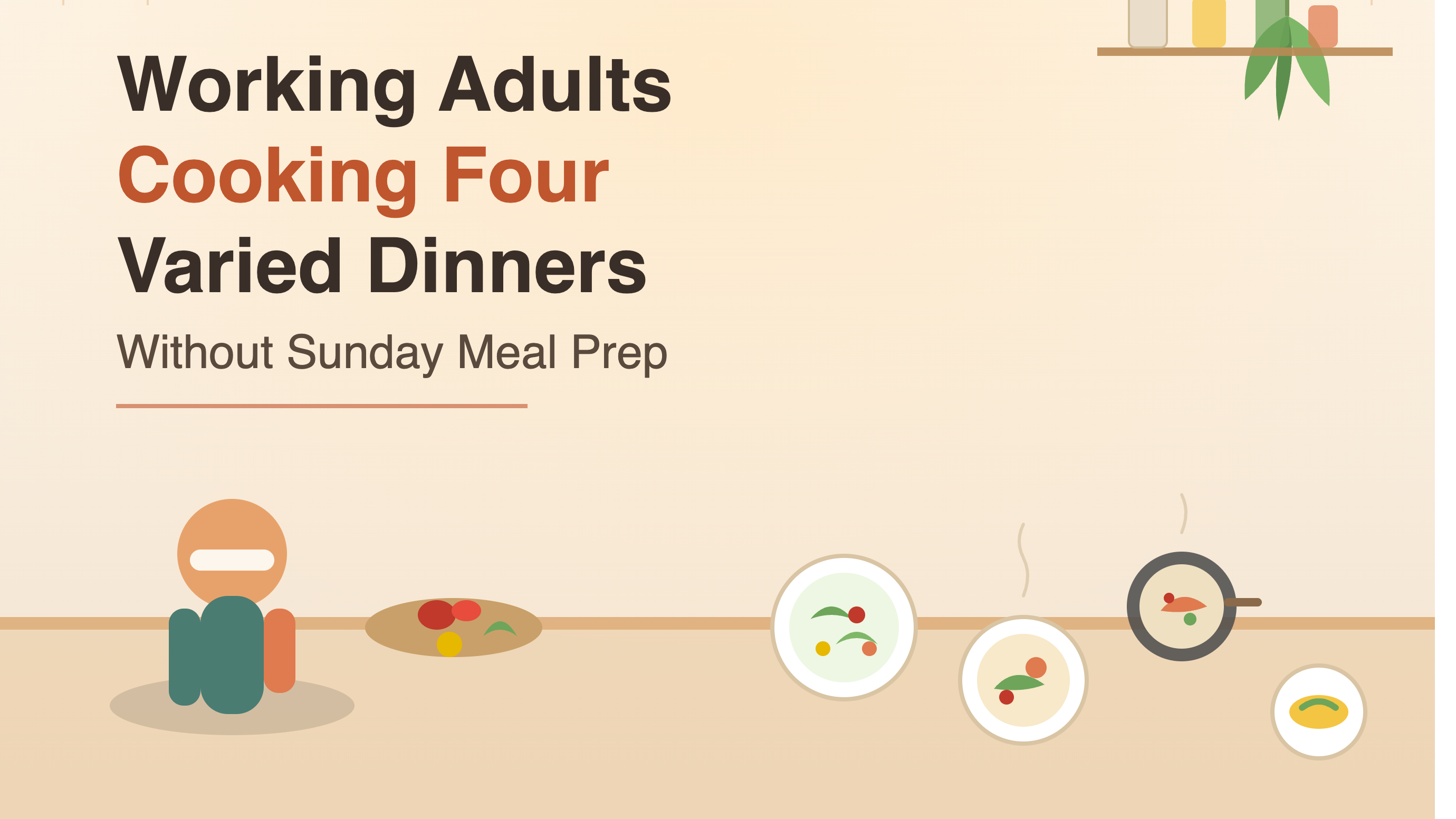 Working Adults Cooking Four Varied Dinners Without Sunday Meal Prep