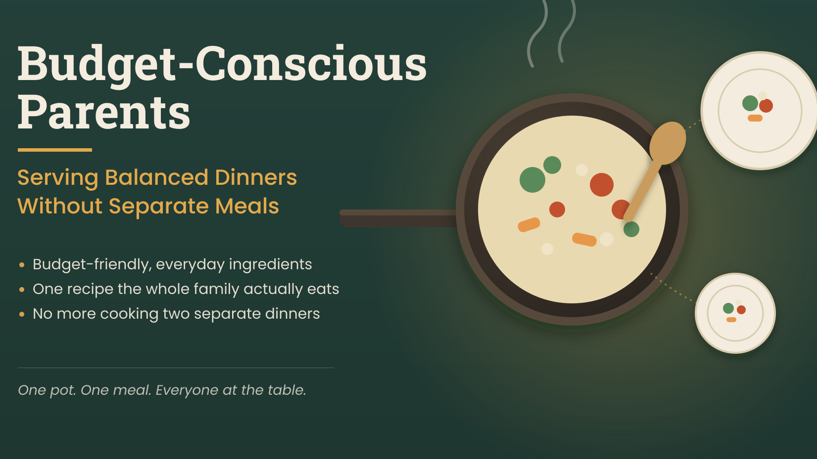 Budget Conscious Parents Serving Balanced Dinners Without Separate Meals