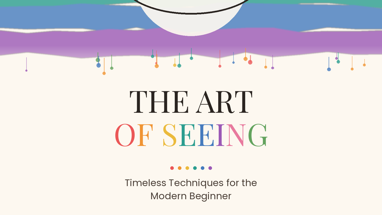 The Art of Seeing