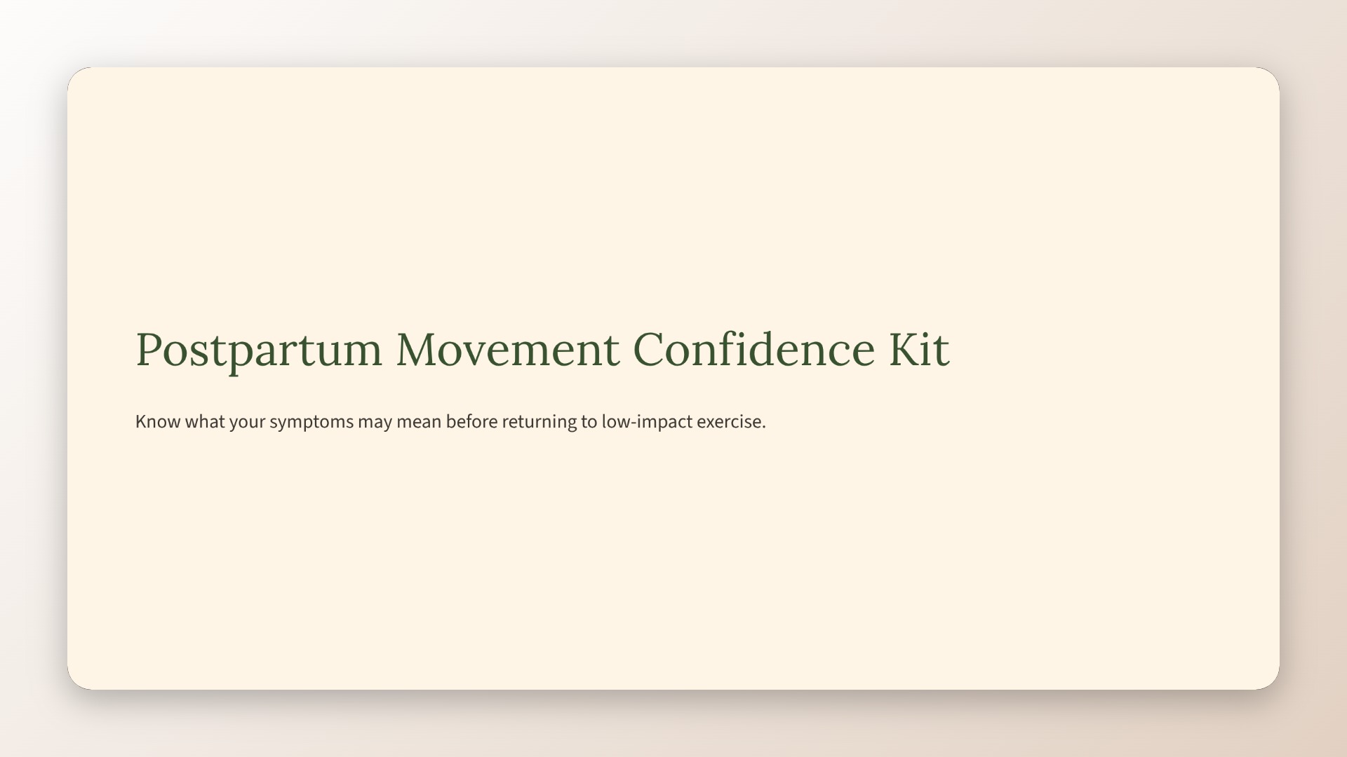 Postpartum Movement Confidence Kit