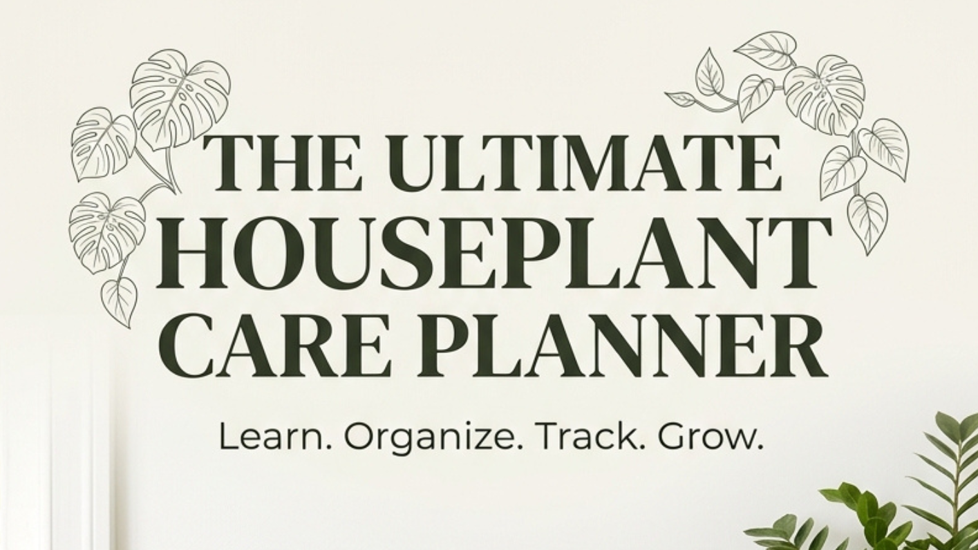 The Ultimate Houseplant Care Planner