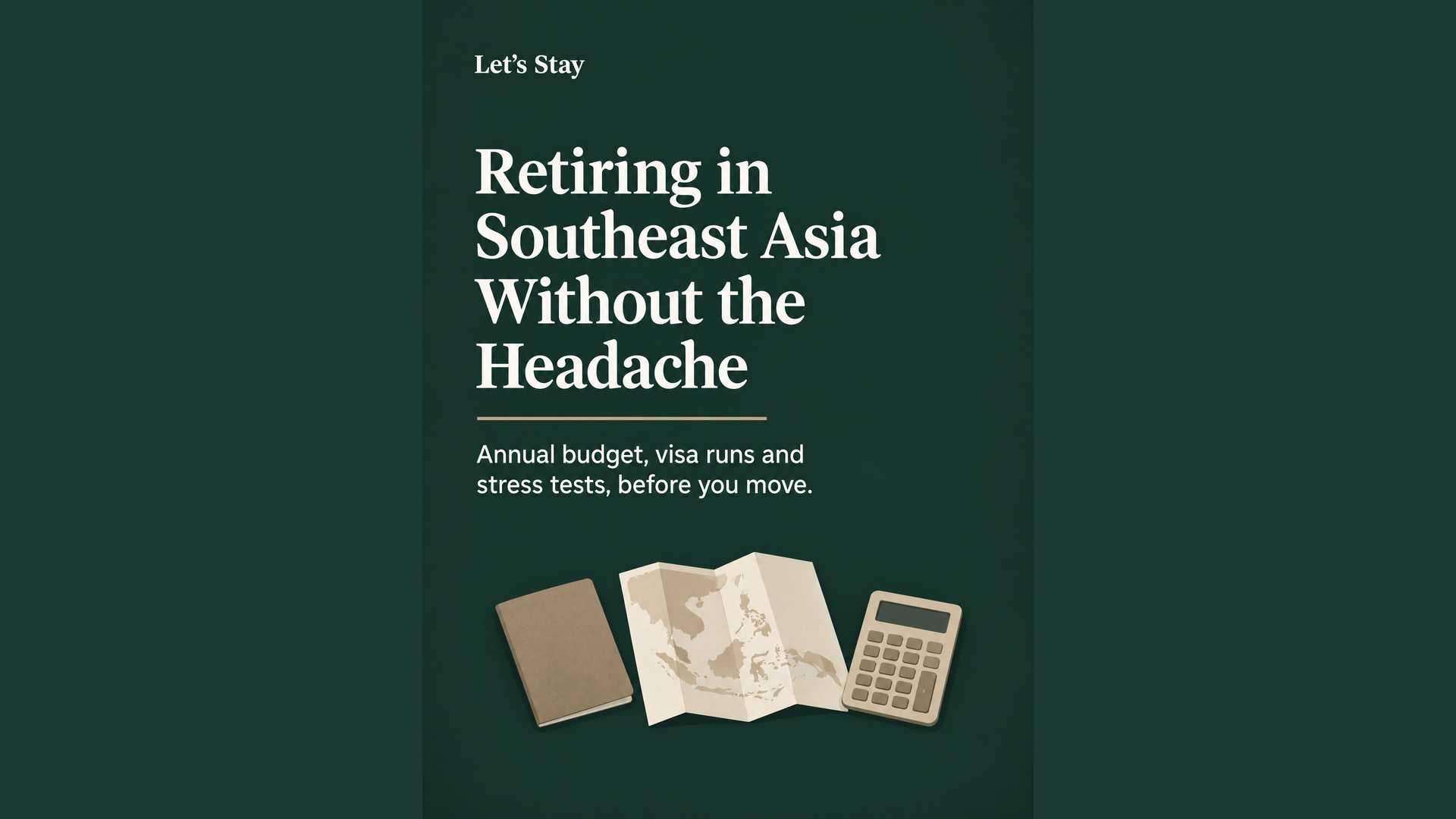 Retiring in Southeast Asia Without the Headache: Annual Budget and Visa Run Pla…
