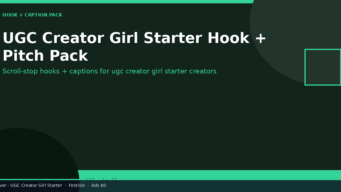 UGC Creator Girl Starter Hook + Pitch Pack
