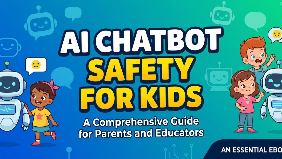 AI Chatbot Safety for Kids