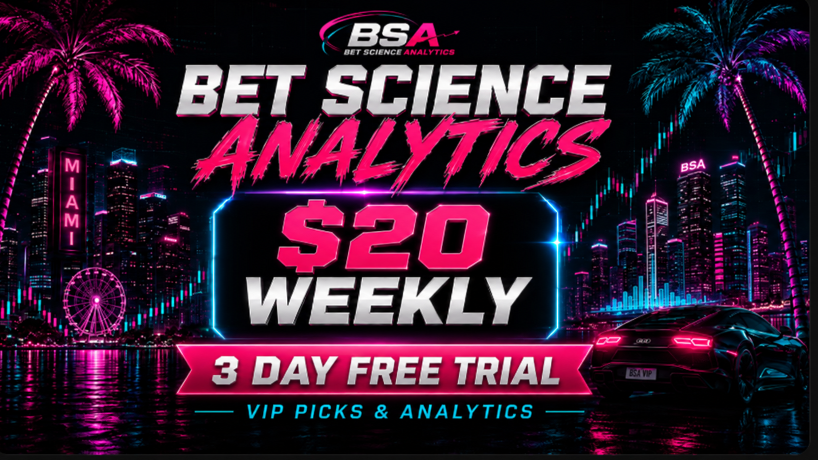 BSA VIP Picks & Analytics (Weekly)