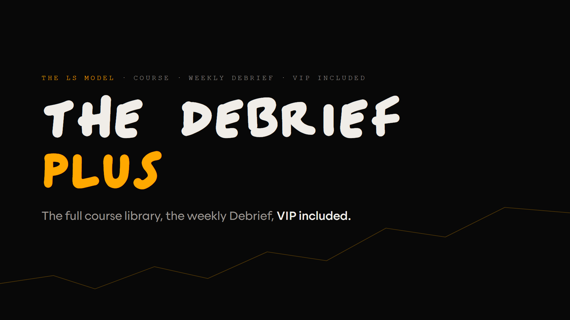 The Debrief Plus