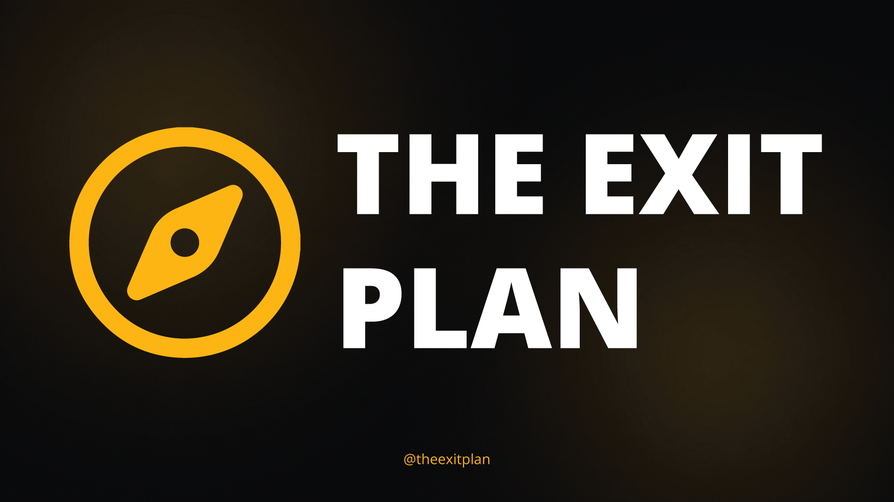THE EXIT PLAN